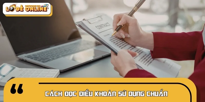 Cách đọc điều khoản sử dụng chuẩn cho người mới